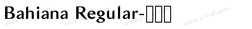 Bahiana Regular字体转换